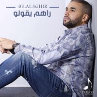 Bilal Sghir - Rahoum Y'goulou
