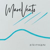 João Pasquini - Mar e Vento