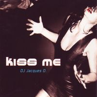 DJ Jacques O. - Kiss Me