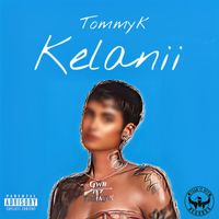 TommyK - Kelanii