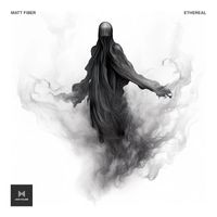Matt Fiber - Ethereal