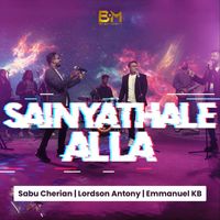 Emmanuel KB & Sabu Cherian - Sainyathale Alla (feat. Lordson Antony)
