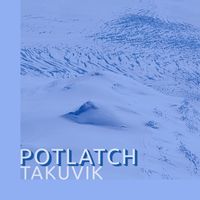 Potlatch - Takuvik