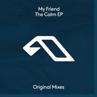 My Friend - The Calm EP