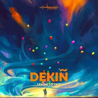 Dekiñ - Learn to Trip