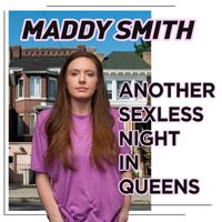 Maddy Smith - Another Sexless Night in Queens (Explicit)