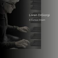 Loren DiGiorgi - A Curious Dream