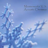 Ray Russell - Masterworks V.3: Acoustic Christmas