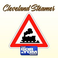 Bob and Tom - Cleveland Steamer