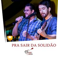 Thiago & Danilo - Pra Sair da Solidão