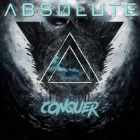 Absolute - Conquer
