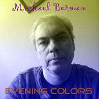 Michael Berman - Evening Colors
