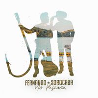 Fernando & Sorocaba - Na Pescaria (Ao Vivo)