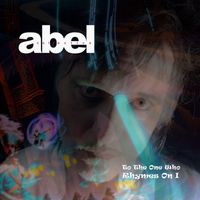 Abel Collective - To the One Who Rhymes on I