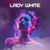 Lady White - Happiness