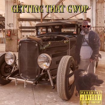 Spectacular - GETTING THAT GWOP (Explicit)
