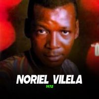 Noriel Vilela - 1972