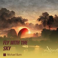 Michael Burn - Fly with the Sky