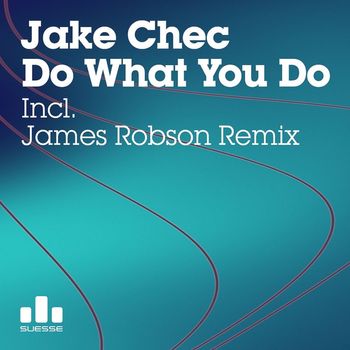 Jake Chec - Do What You Do