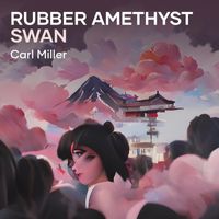 Carl Miller - Rubber Amethyst Swan