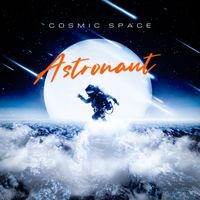 Cosmic Space - Astronaut
