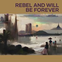 Brad Rock - Rebel and Will Be Forever