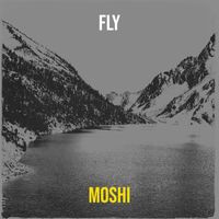 MOSHI - FLY (Explicit)