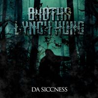 Brotha Lynch Hung - Da Siccness (Explicit)