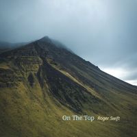 Roger Swift - On The Top