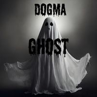 Dogma - Ghost