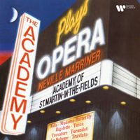 Sir Neville Marriner & Academy of St Martin in the Fields - The Academy Plays Opera