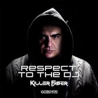 Killer Faber - Respect To The DJ (Extended Hard Version)