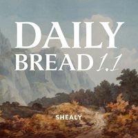 SHEALY - Daily Bread 1.1