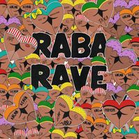 BLAYA - Raba Rave (Explicit)