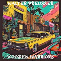 Walter Preusser - Wooden Warriors