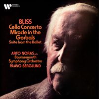 Paavo Berglund - Bliss: Cello Concerto & Suite from Miracle in the Gorbals