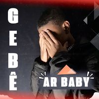 Gebê - AR Baby (Explicit)