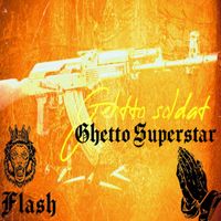 Flash - Ghetto Superstar (Explicit)
