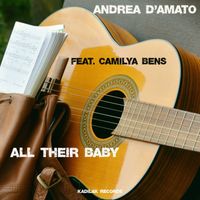 Andrea D'Amato featuring Camilya Bens - ALL THEIR BABY