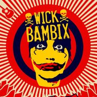 Wick Bambix - Live At Sonic Ballroom