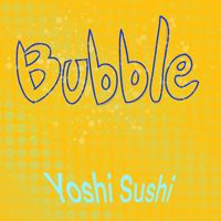 Yoshi Sushi - Bubble