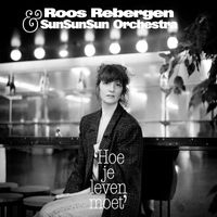 Roos Rebergen - Hoe je leven moet
