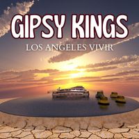 Gipsy Kings - Gipsy Kings Los Angeles Vivir (Live)