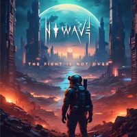 N O W A V E - The Fight Is Not Over