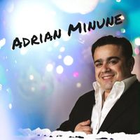 Adrian Minune - Iubirea mea