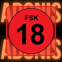 Adonis - Fsk 18 (Explicit)