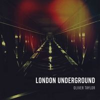 Oliver Taylor - London Underground