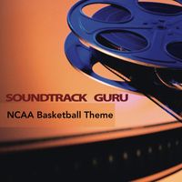 Soundtrack Guru - NCAA Basketball Theme