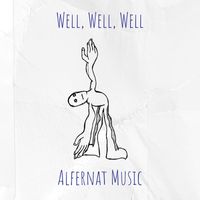 Alfernat Music - Well, Well, Well
