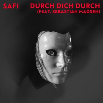 SAFI - Durch dich durch